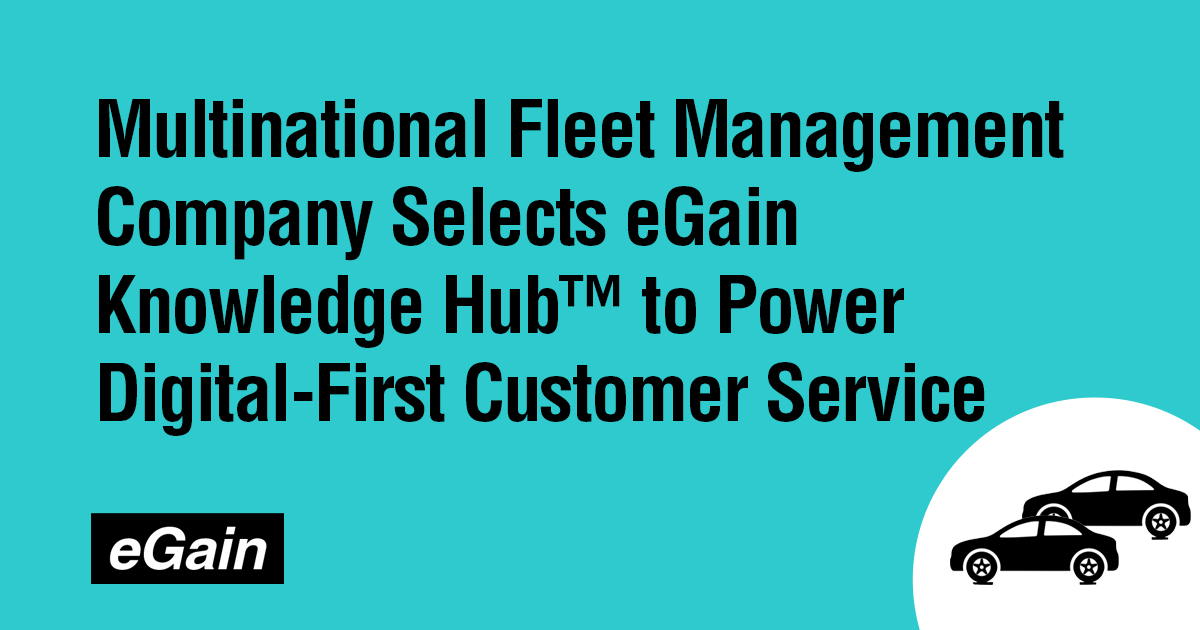 Multinational Fleet Management Company Selects eGain Knowledge Hub™ to