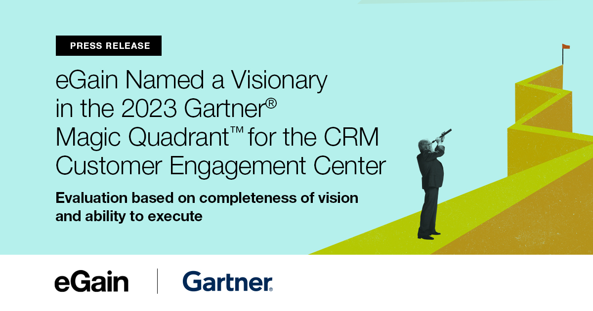 eGain named a visionary in the 2023 Gartner® Magic Quadrant™ for the